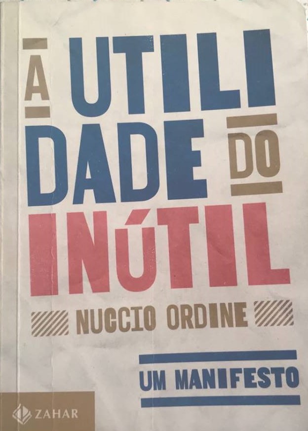 A utilidade do inútil Nuccio Ordine